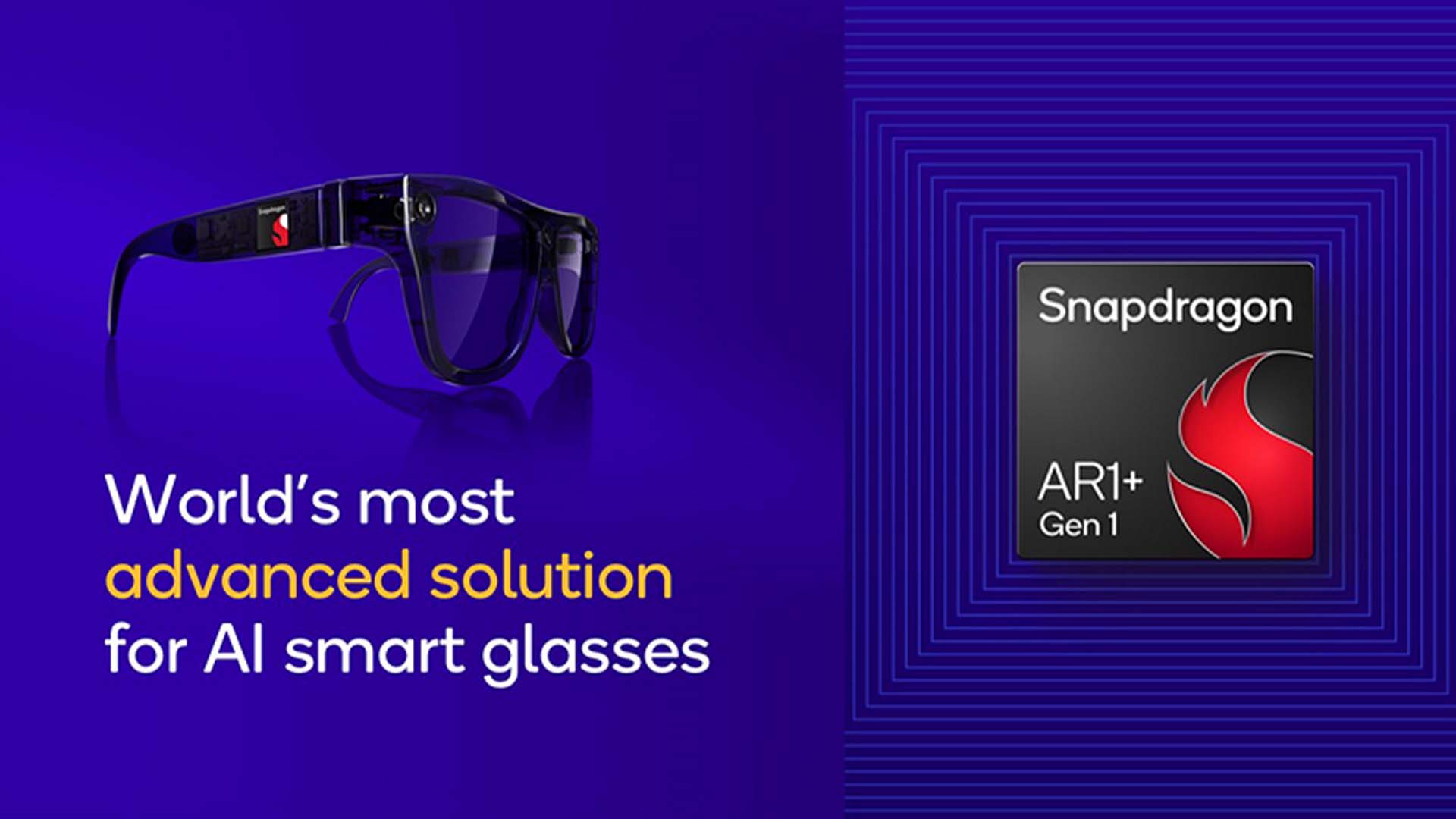 Snapdragon AR1+ glasses with AI functions