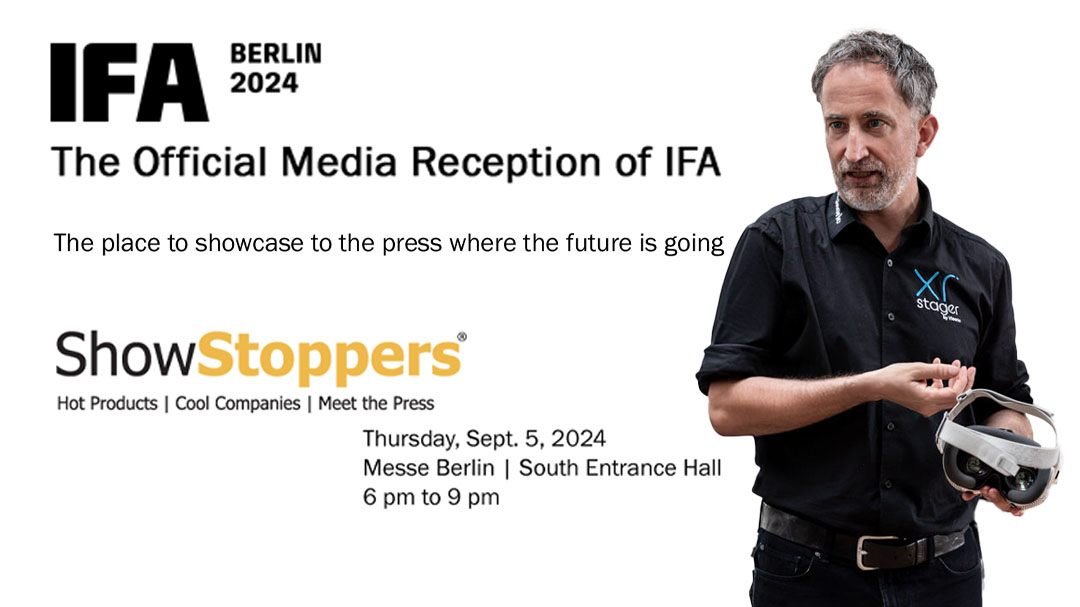 XR Stager News Team stellt offiziellen Medienvertreter und XR-Experten für die IFA 2024 in Berlin